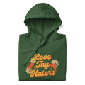 Love Thy Haters hoodie