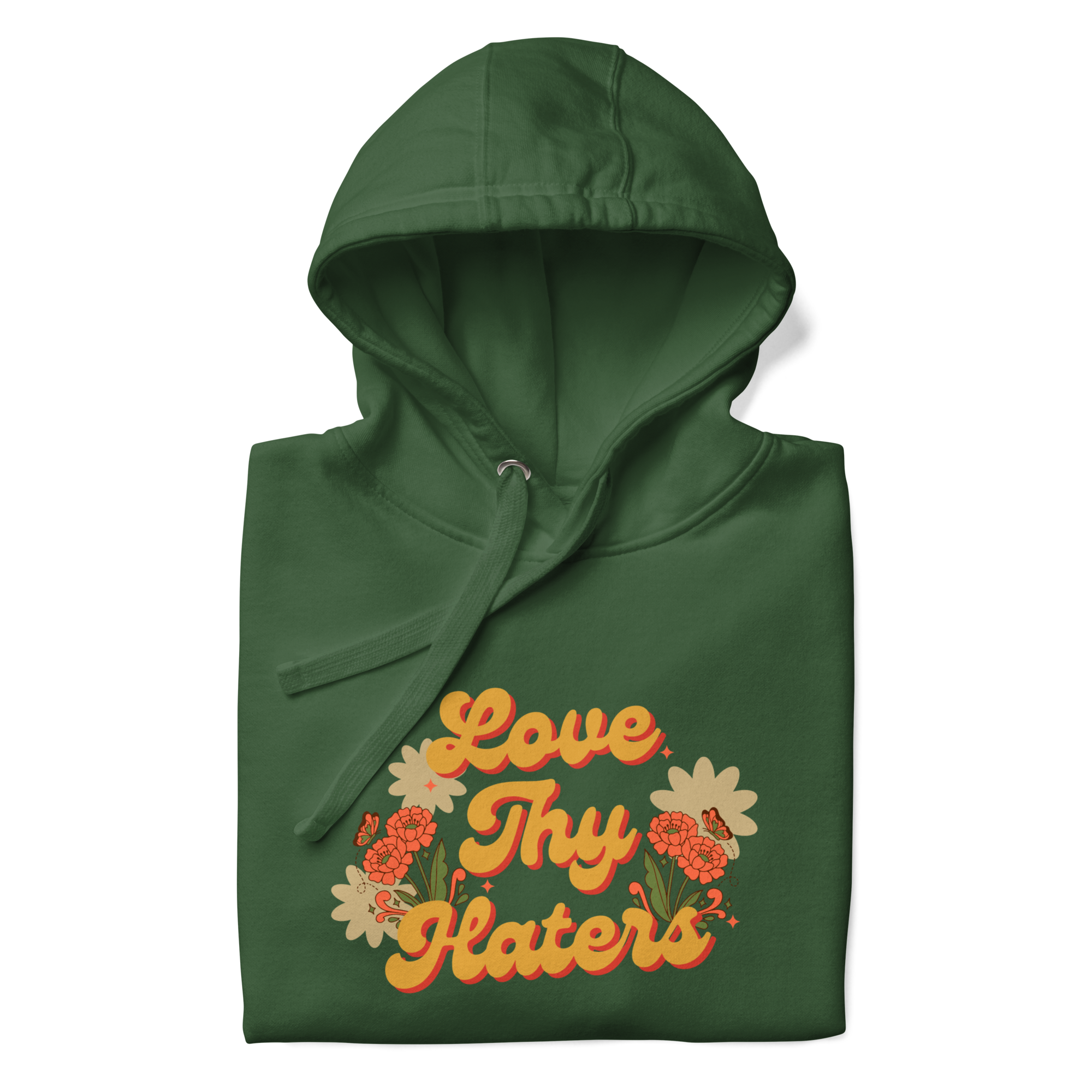 Love Thy Haters hoodie
