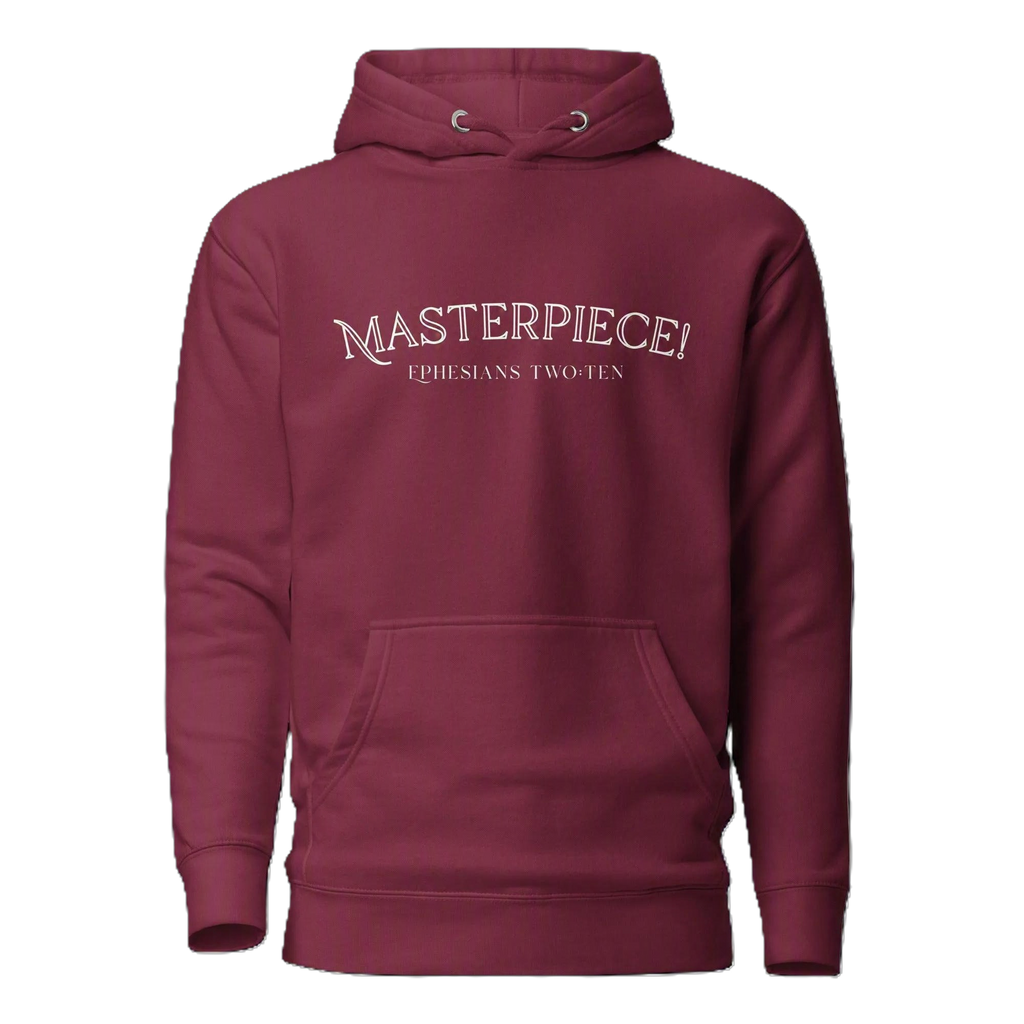 Masterpiece! Ephesians Two:Ten Hoodie