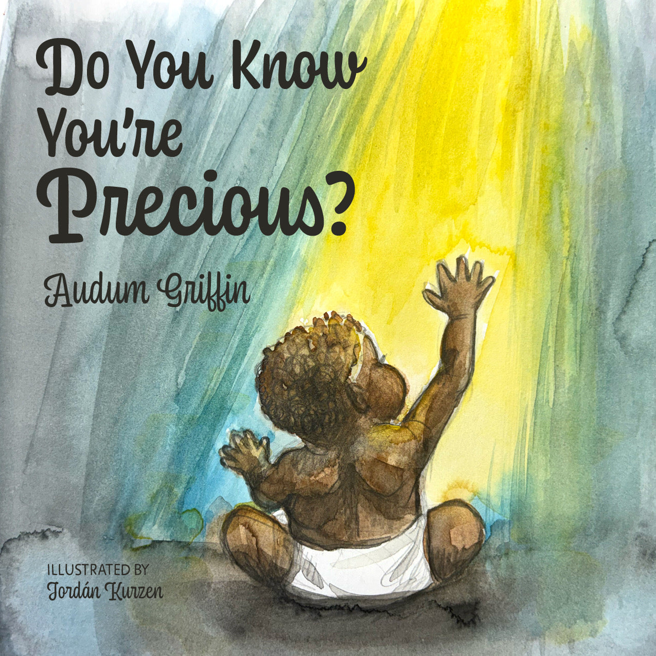 "Do You Know You're Precious?" (Hardcover)