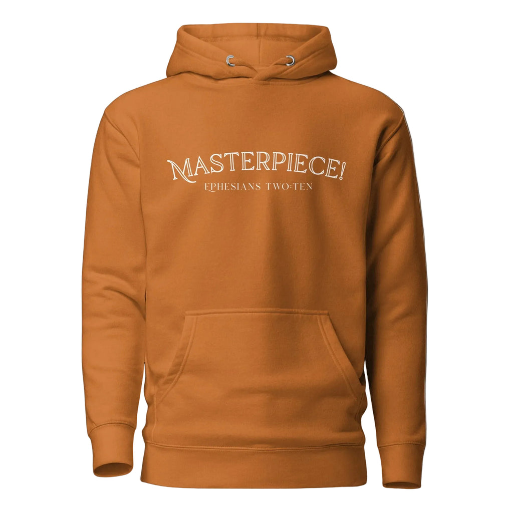 Masterpiece! Ephesians Two:Ten Hoodie