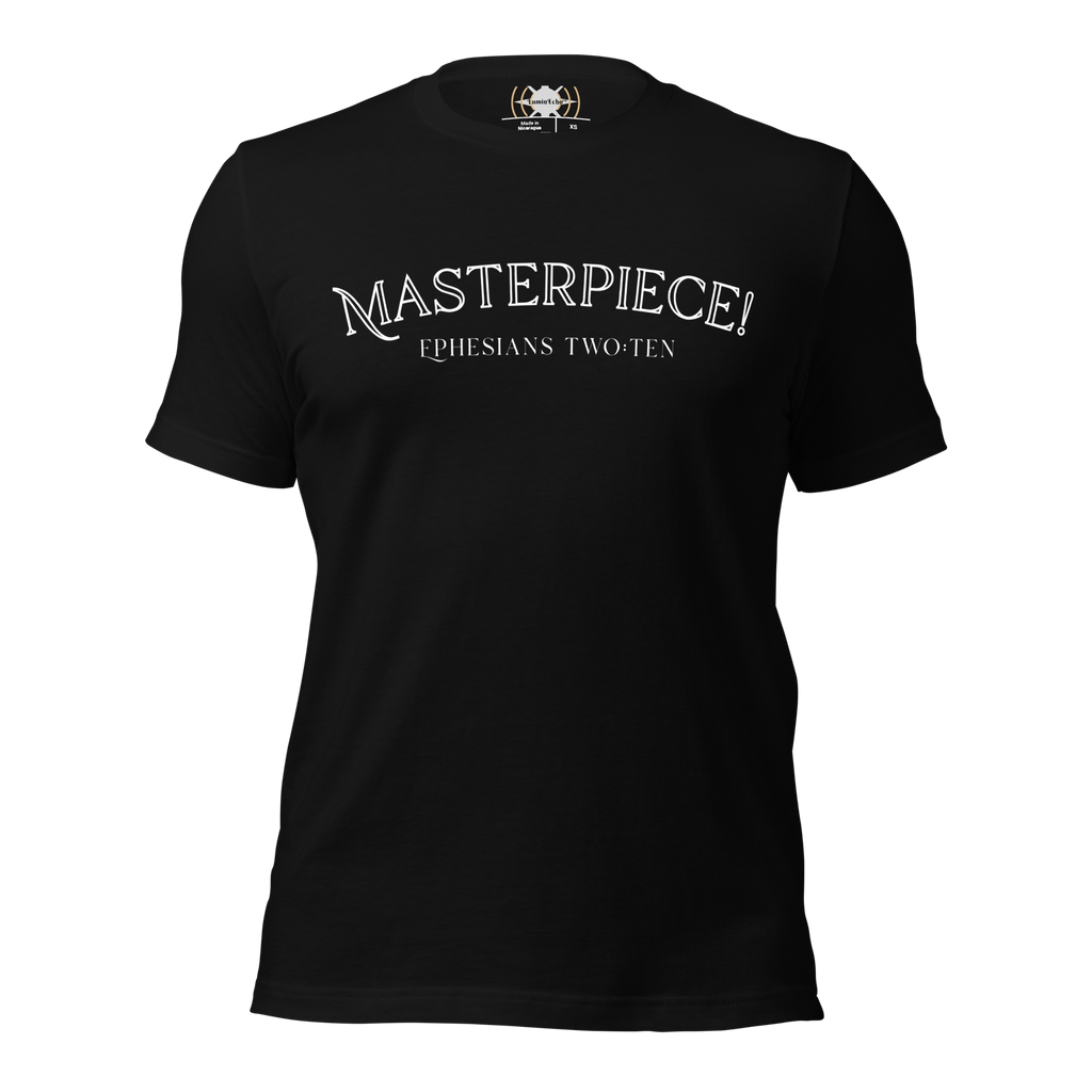 Masterpiece! Ephesians 2:10 T-Shirt
