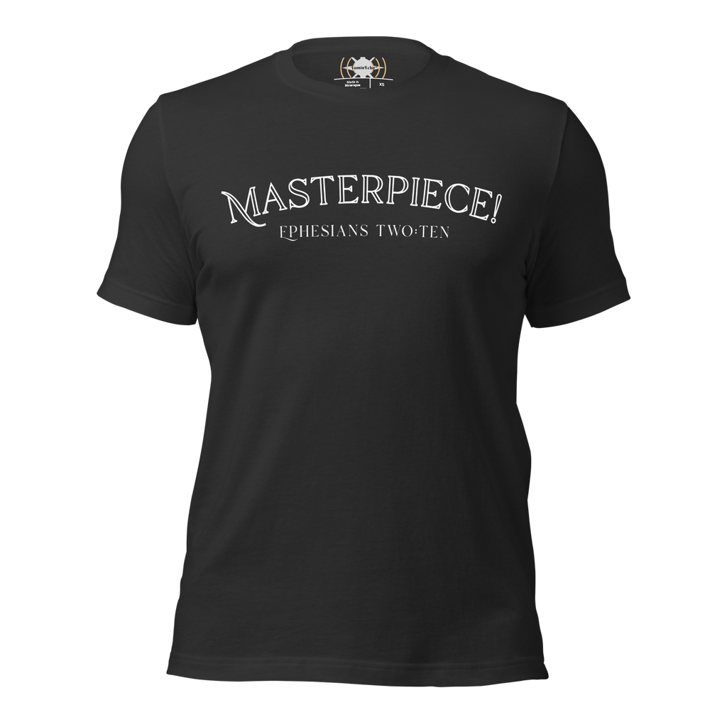 Masterpiece! Ephesians 2:10 T-Shirt
