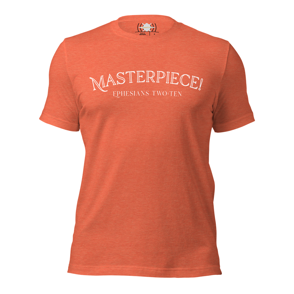 Masterpiece! Ephesians 2:10 T-Shirt