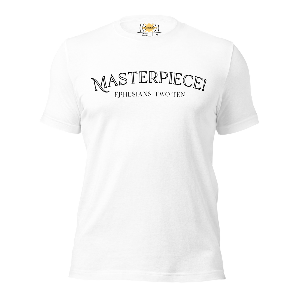 Masterpiece! Ephesians 2:10 T-Shirt